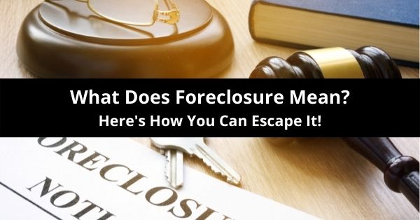 what does foreclosure mean