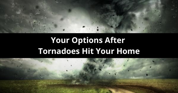 what to do after tornadoes hit your home