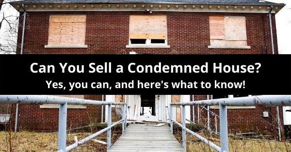 Can You Sell a Condemned House