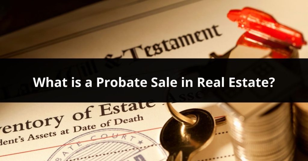 What is a Probate Sale in Real Estate