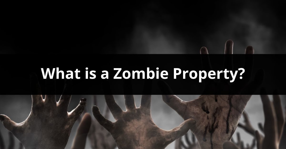 What is a Zombie Property