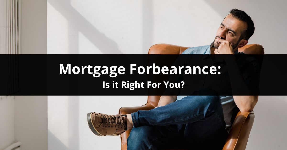 Is mortgage forbearance a good idea