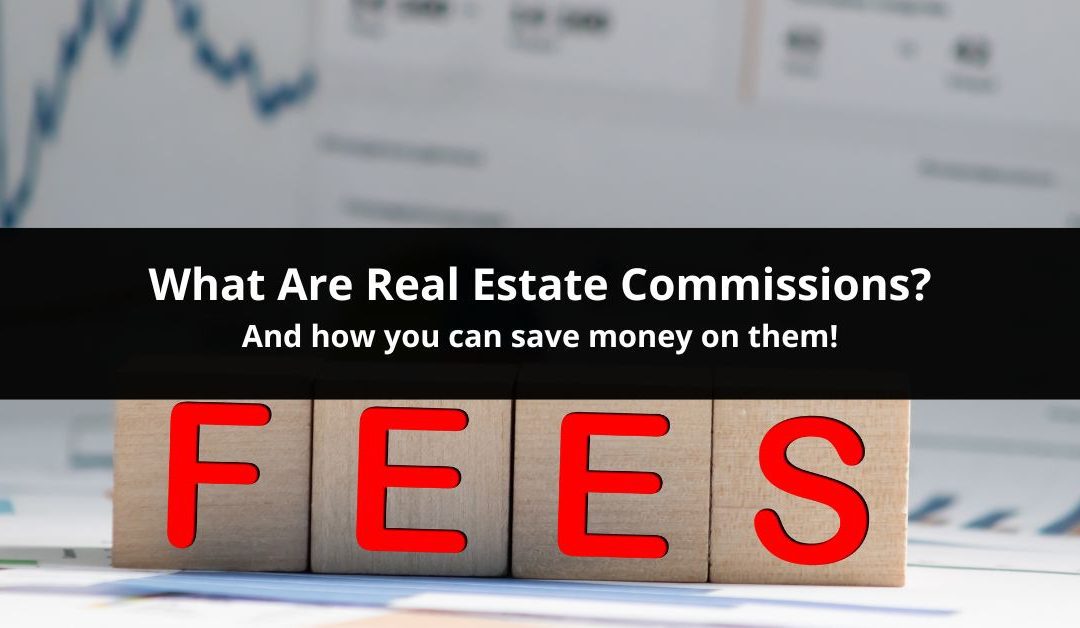 What Are Real Estate Commissions?