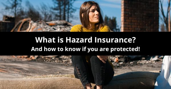 What is Hazard Insurance?