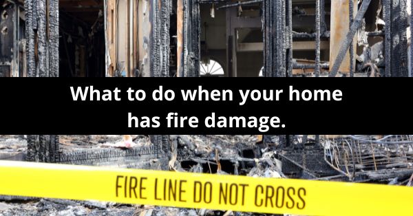 what to do when your home has fire damage