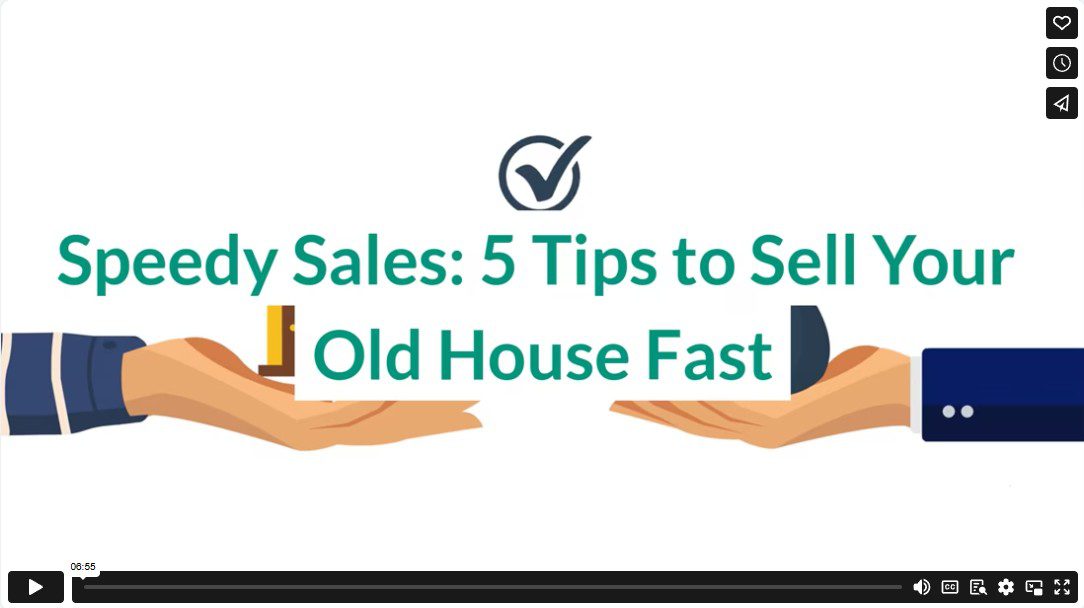 Speedy Sales: 5 Tips to Sell Your Old House Fast