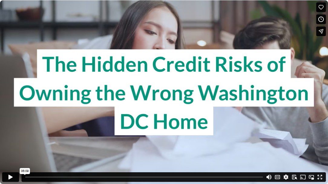The Hidden Credit Risks of Owning the Wrong Washington DC Home