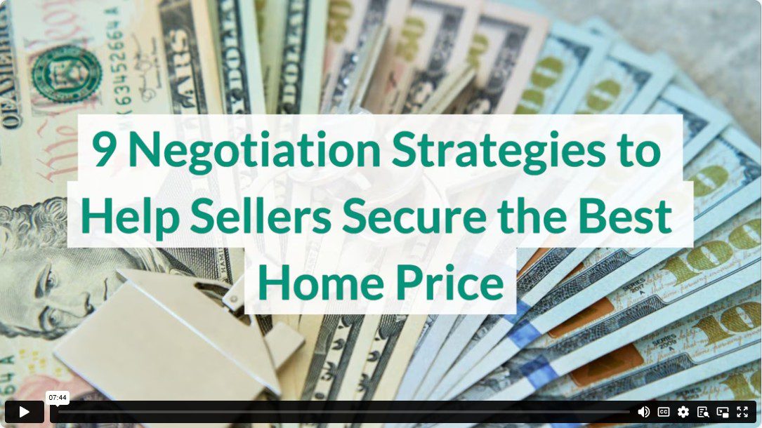 9 Negotiation Strategies to Help Sellers Secure the Best Home Price